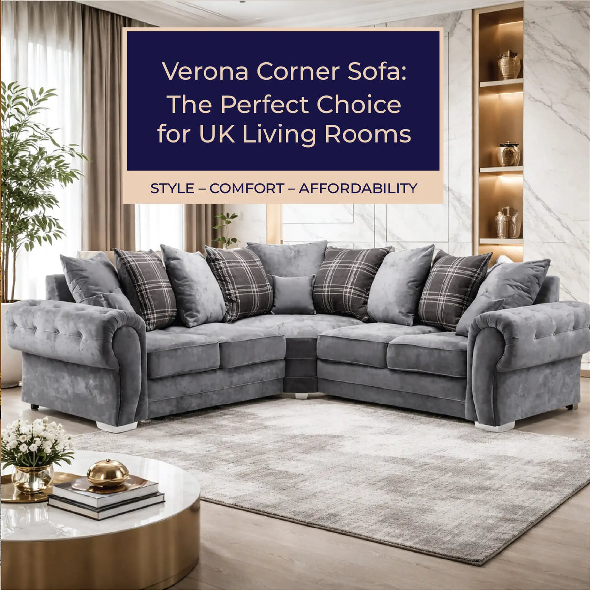 Verona Corner Sofa – The Perfect Choice for UK Living Rooms